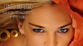 Canto do Lobo GILSON PERANZZETTA e EDU LOBO TRILHA SONORA EM FAMÍLIA Tema de Ricardo LEGENDADO