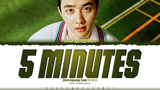 Download lagu Doh Kyung Soo (D.O.) '5 minutes' Lyrics (도경수 틈 가사) [Color Coded Han_Rom_Eng] mp3
