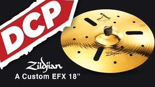Video thumbnail for Zildjian A Custom EFX Cymbal 18" by Drum Center of Portsmouth