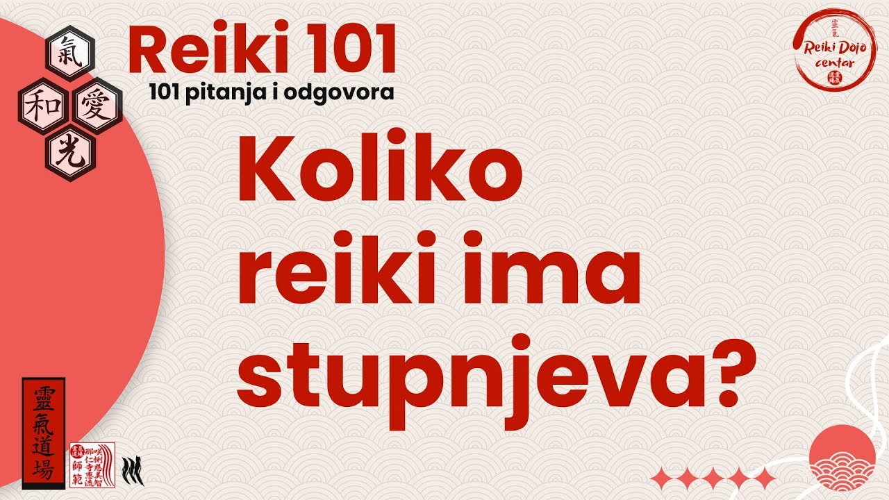 Koliko reiki ima stupnjeva