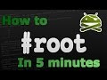 How to Root any Android Device in less than 5 ...