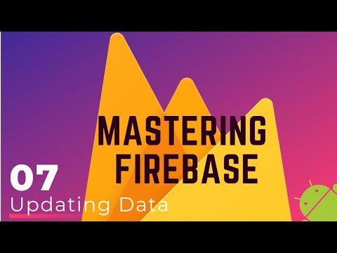 Firebase Firestore Tutorial #7 - Updating Data
