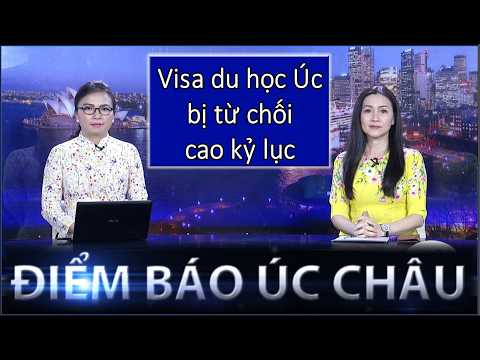 ĐIỂM BÁO ÚC CHÂU - 09/09/2026: VISA DU HỌC ÚC BỊ TỪ CHỐI CAO KỶ LỤC