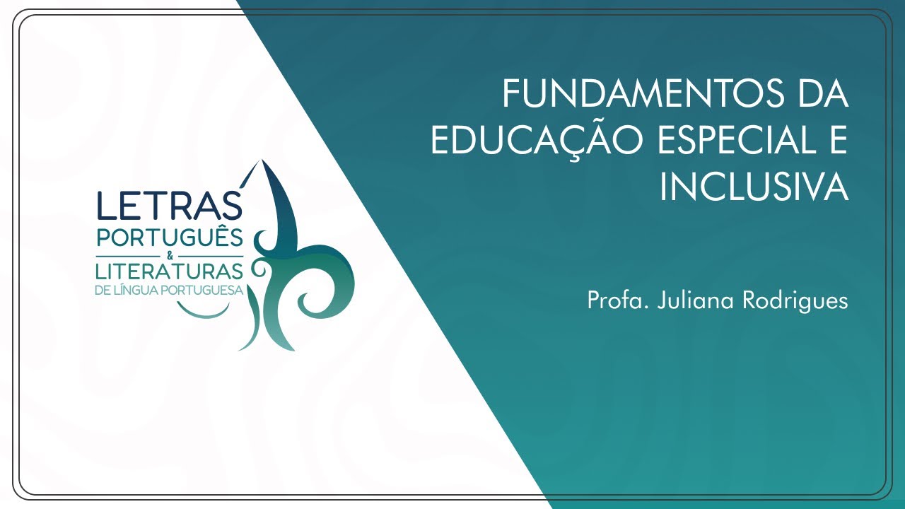 [LET] Live da Disciplina de Fundamentos da educação especial e inclusiva
