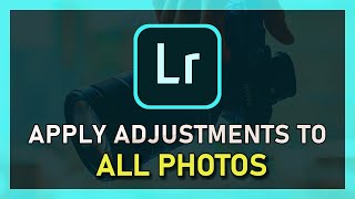 Lightroom - How To Copy & Paste Adjustments to Multiple Photos