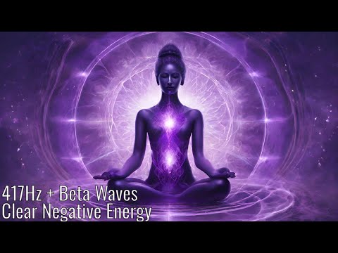 Clear All Negative Energy & Blockages | 417Hz + Beta Waves Meditation | Drums & Healing Voice