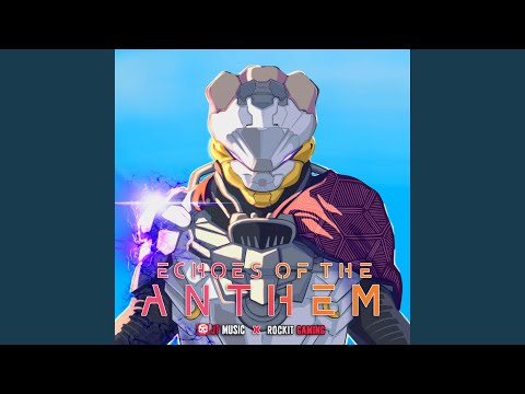 Echoes of the Anthem