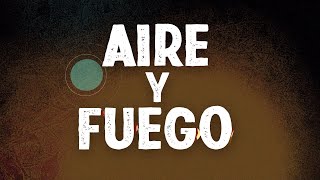 Aire y Fuego Music Video