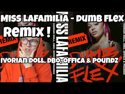 MISS LAFAMILIA, IVORIAN DOLL, DBO, OFFICA, POUNDZ - DUMB FLEX (REMIX) | REACTION // Zachary Masters