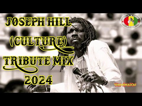 JOSEPH HILL & CULTURE Tribute Reggae Mix - Timeless Roots & Conscious Vibes - |||StaMinaTor||| 2024.
