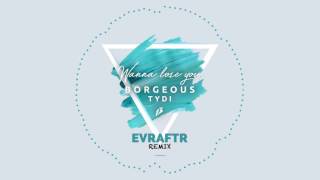Borgeous, tyDi - Wanna Lose You (EVRAFTR Remix)
