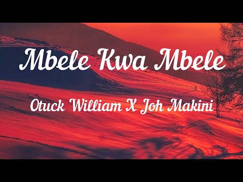 Otuck William X Joh Makini - Mbele Kwa Mbele ( Lyrics Video )🎵