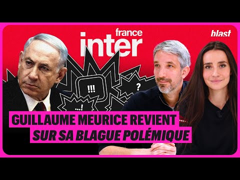 GUILLAUME MEURICE REVIENT SUR SA BLAGUE POLÉMIQUE