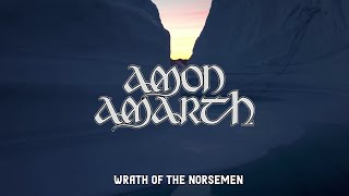 Amon Amarth - Wrath of the Norsemen (Lyric Video)
