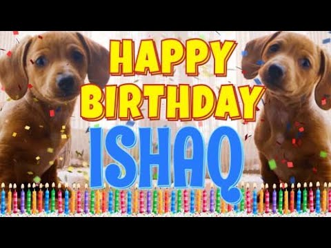 Happy Birthday Ishaq! ( Funny Talking Dogs ) What Is Free On My Birthday