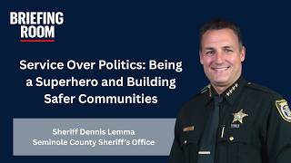 Service Over Politics: Being a Superhero and Building Safer Communities with Sheriff Dennis Lemma