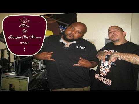 Skitzo & Boogie The Mann-I Made It
