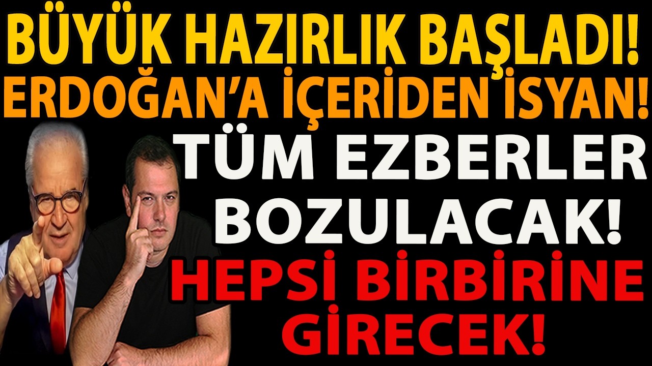 BÜYÜK HAZIRLIK BAŞLADI! ERDOĞAN’A İÇERİDEN İSYAN! TÜM EZBERLER BOZULACAK! HEPSİ BİRBİRİNE GİRECEK!