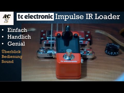 TC Electronic Impulse IR Loader | Überblick, Bedienung, Eindruck und Sound