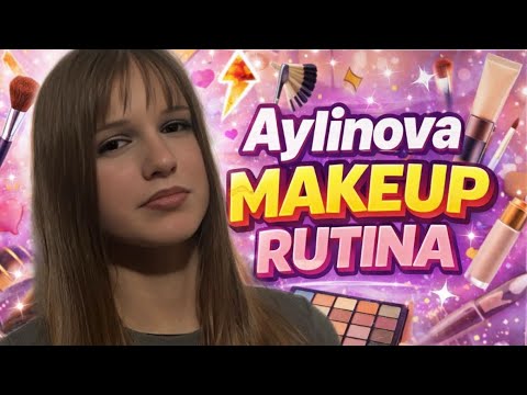 AYLINOVA SMIJEŠNA MAKEUP RUTINA!!!