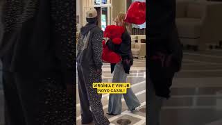 Virgínia e Vini Jr 😍👏🏻 #viral #zefelipe #virginia #vinijr #shorts #shortvideo #neymar #noticias