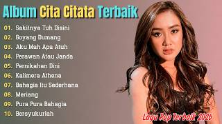 Download lagu Goyang Dumang - Sakitnya Tuh Disini - Cita Citata Dangdut Populer Full Album Terbaik 2026 mp3