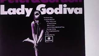 peter and gordon     &quot; lady godiva &quot;   2018 remaster.
