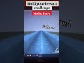 Hold Your Breath Challenge! HARD! #shorts