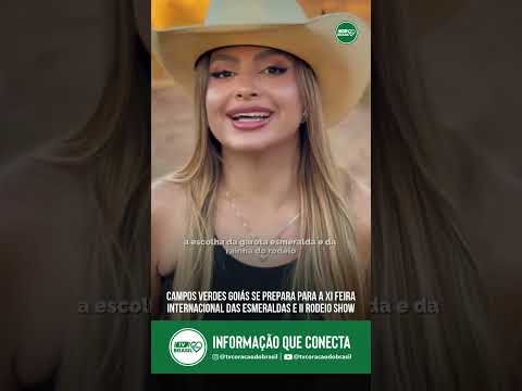 Campos Verdes em Goiás se prepara para a XI Feira Internacional das Esmeraldas e II Rodeio Show
