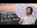 Dil Hai Ki Manta Nahin Siddharth Slathia