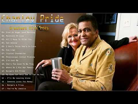 Charley Pride 2021 - Best  20 Country Songs Of All Time