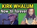 Sensational Jazz music - First time hearing KIRK WHALUM - NOW 'TIL FOREVER REACTION