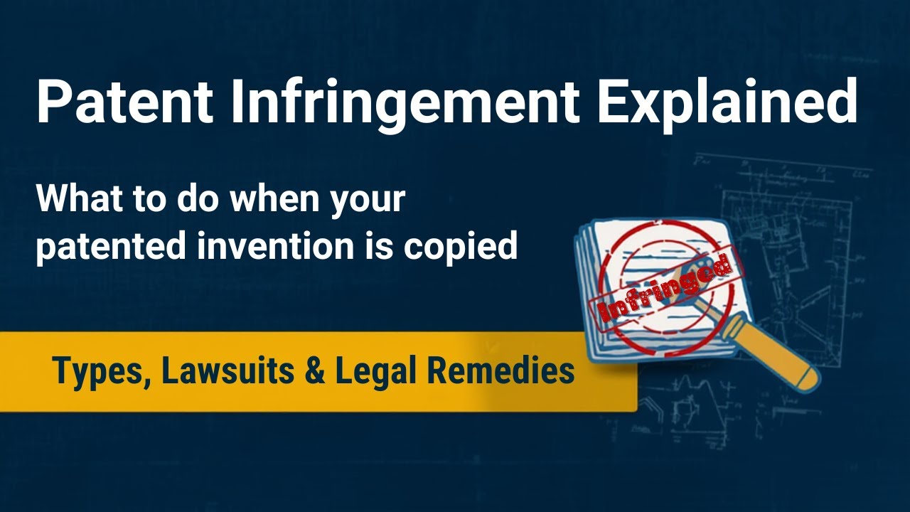 Patent Infringement Explained: Types, Lawsuits & Legal Remedies (Complete Guide)