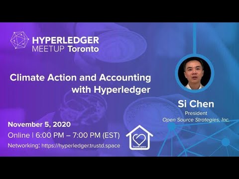 Hyperledger Toronto hosts: Climate Action and Accounting with Hyperledger