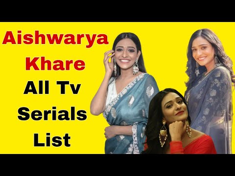 Aishwarya Khare All TV Serial List | Aishwarya Khare All Serial Name Aishwarya Khare Serials List