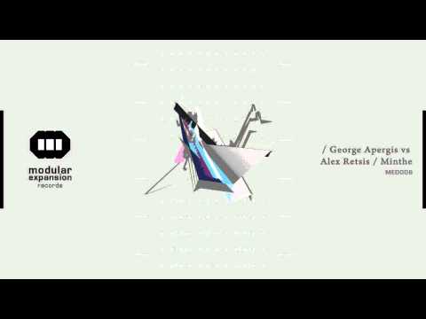 George Apergis VS Alex Retsis - Minthe (Dave Tarrida Remix) - Modular Expansion