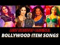 BOLLYWOOD ITEM SONGS ITEM SONGS BOLLYWOOD ITEM SONG MIX ITEM SONG MASHUP BOLLYWOOD MASHUP
