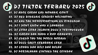 Download lagu DJ TIKTOK TERBARU 2025 - DJ ADEK SARAH KAU MEMANG GENIT || DJ AKU BINGUNG SENDIRI MELIHATMU VIRAL mp3