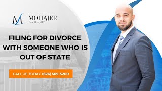 Filing for Divorce With Someone Who is Out of State