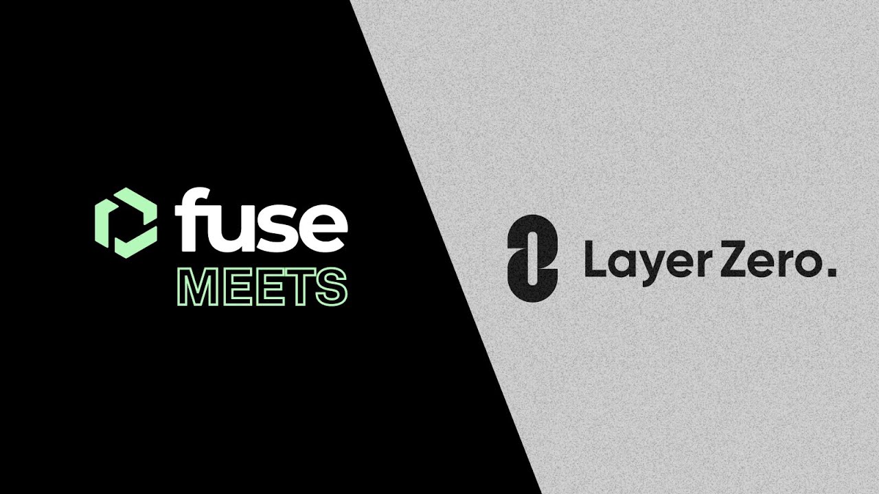 Fuse Meets LayerZero | Seamlessly Connected Blockchains to Enable Mainstream Adoption