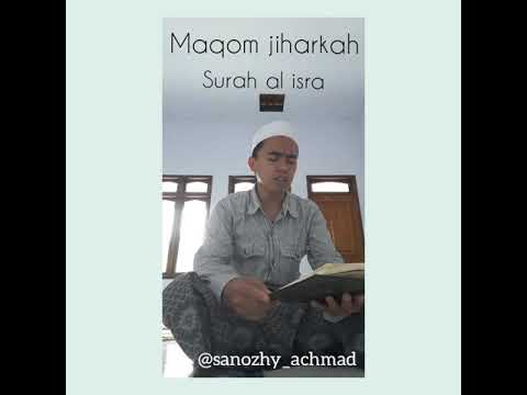 Murattal maqom jiharkah surah al isro by sanozhy achmad
