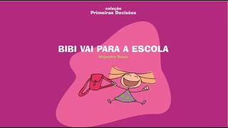 Bibi vai para a escola.