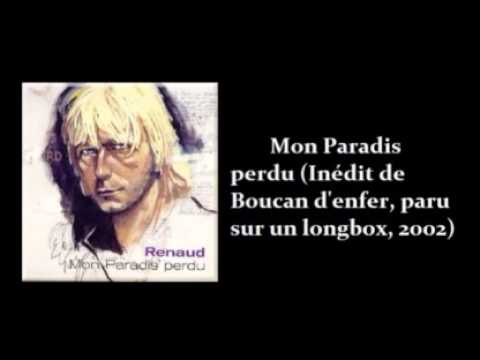 Videoclip de Mon paradis perdu — Renaud