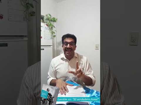 Lección 10: "El verdadero Josué" - Lunes parte 2