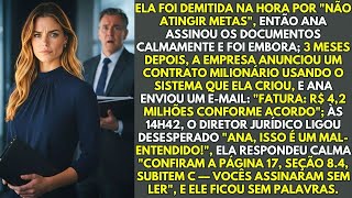 Demitida Por "Não Atingir Metas" — Uma Cláusula Fez Ela Faturar R$ 4,2 Milhões E O Jurídico...
