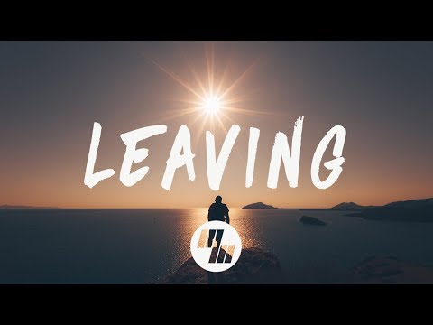 Illenium - Leaving (Lyrics / Lyric Video)