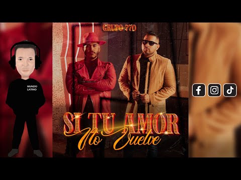 💔 Si Tu Amor No Vuelve – Grupo 770 · Bachata 2025 🌍