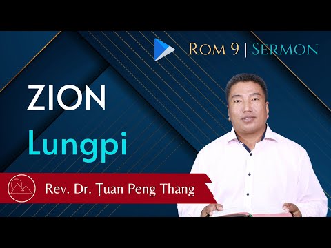 Zion Lungpi - Rev. Dr. Ṭuan Peng Thang