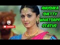 Anushka Shetty Whatsapp Status Anushka Shetty Mashup Anushka Shetty Status ANUSHKA SHETTY