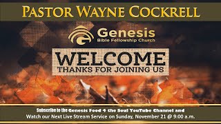 The Chemistry of the Cross - GBFC's  Live Stream Service 11.21.2021 with Pastor Wayne Cockrell
